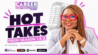 Career Hot Takes You’ll Agree With… or Definitely Won’t | Seasons 1 & 2