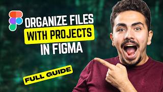 How to Organize Files with Projects in Figma [2026 Full Guide]
