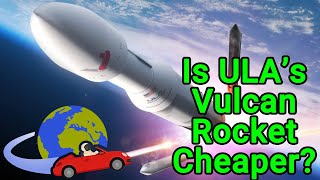 Is ULA's Vulcan rocket cheaper than SpaceX's Falcon?