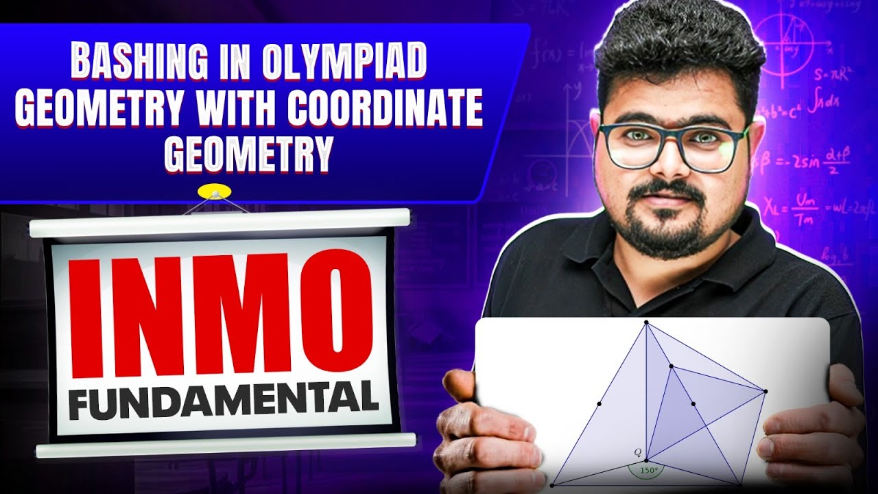 INMO Fundamentals: Bashing in Olympiad Geometry with Coordinate Geometry🔥|Complete Basics for INMO💪