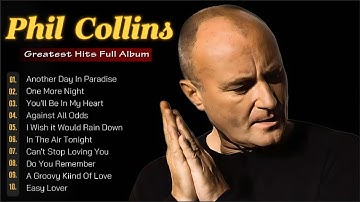 Phil Collins Greatest Hits Full Album 2025 - The Best Of Phil Collins