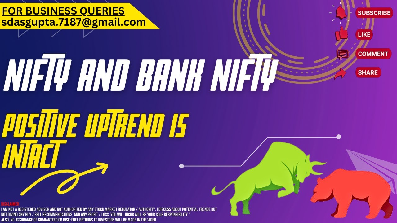 📈 POSITIVE UPTREND IS INTACT | NIFTY PREDICTION | BANK NIFTY 📉