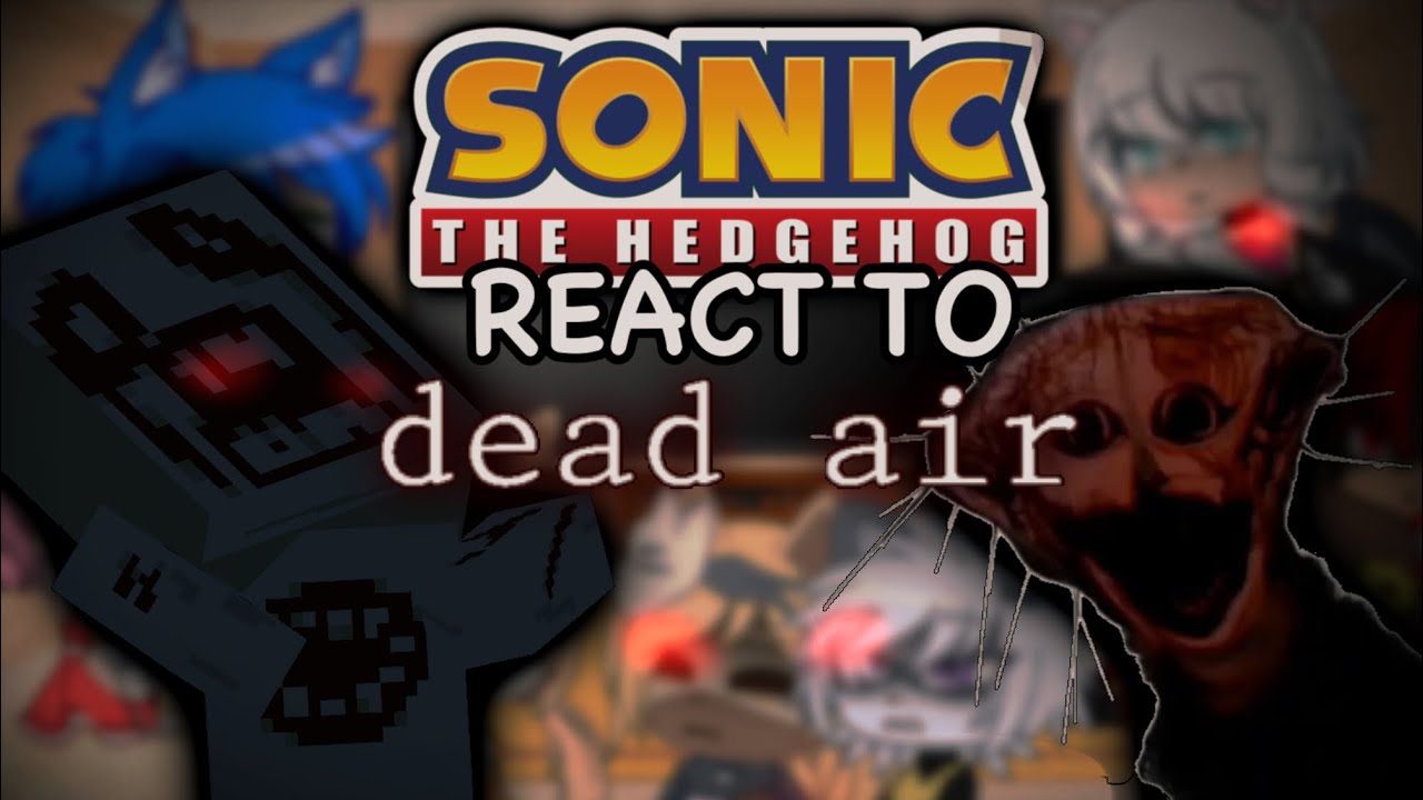 SONIC CREW REACT to Friday Night Funkin VS Dead Air // The Boiled one & Jim’s Computer // GCRV