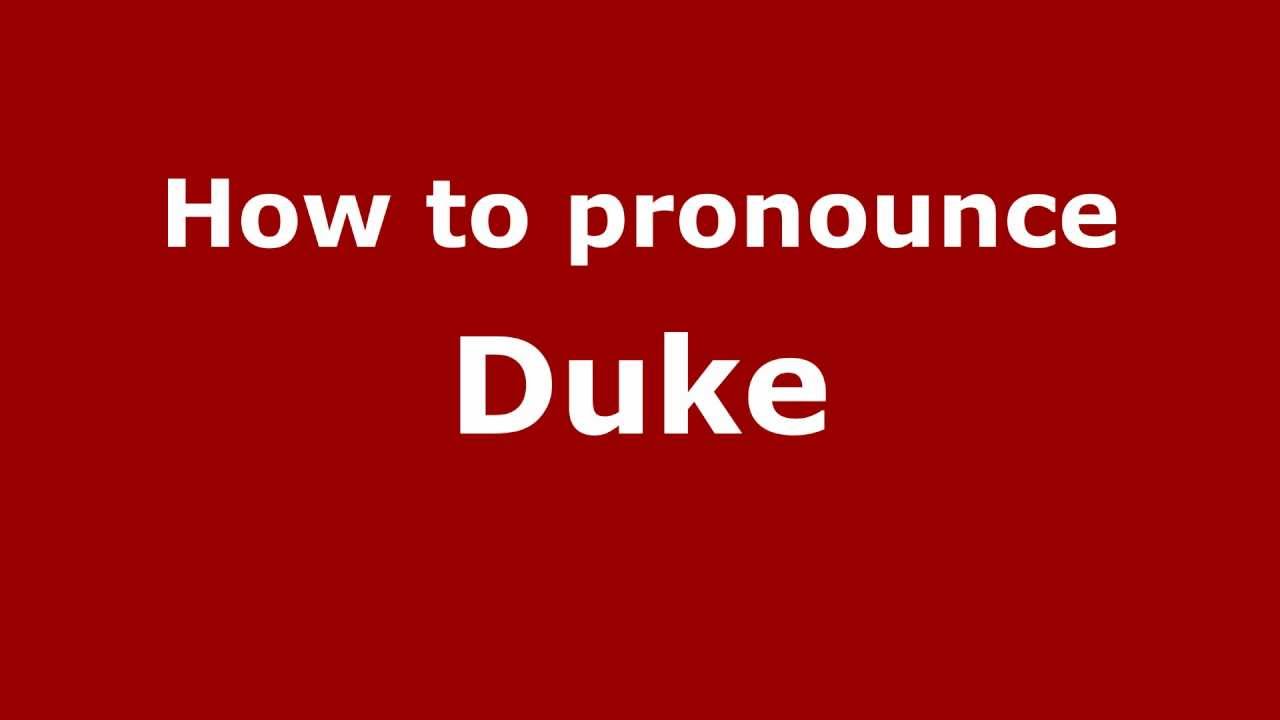How to Pronounce Duke - PronounceNames.com