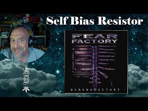 Fear Factory - Self Bias Resistor - Rant with Rollen (Not First Listen)