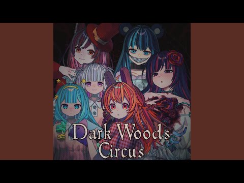 Dark Woods Circus - YouTube