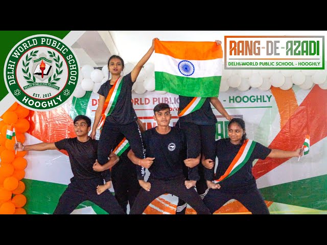 RANG-DE-AZADI 2023 | Celebrating India's 77th Independence Day | Delhi World Public School - Hooghly