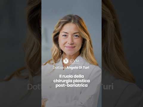 Video Il ruolo della Chirurgia plastica post-bariatrica