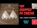 TOP | CROPPED DE CROCHE PASSO A PASSO