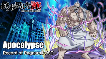 Apocalypse『Oficial』- Record of Ragnarok OST [ Shuumatsu No Valkyrie ]