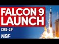 SpaceX Falcon 9 Launches CRS-29 to the International Space Station