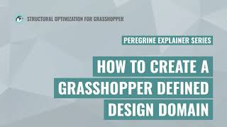 How to Create a Grasshopper Defined Design Domain