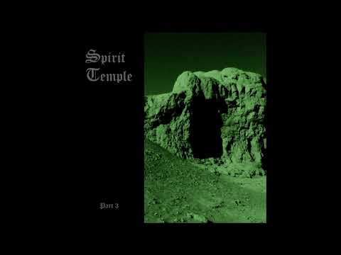 SPIRIT TEMPLE - Part 3 EP [FULL ALBUM] 2024