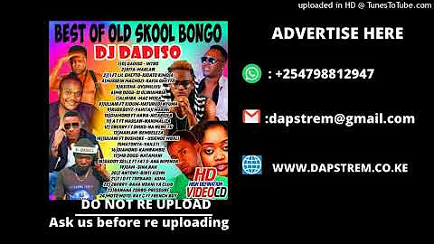 OLD SCHOOL BONGO MIX - DJ DADISO FT Diamond Platinumz,Alikiba,Matonya,Queen Darleen,