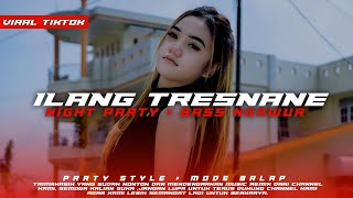 Dj Ilang Tresnane  Party Style Dj Tanti  Night Party