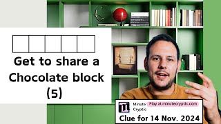 Get to share a Chocolate block (5)  Crossword Clue | Minute Cryptic Clue #142