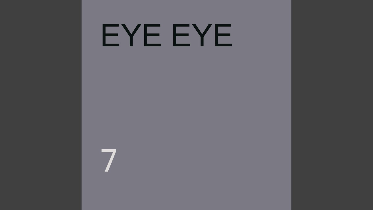 Watch EYE EYE on YouTube Watch EYE EYE on YouTube
