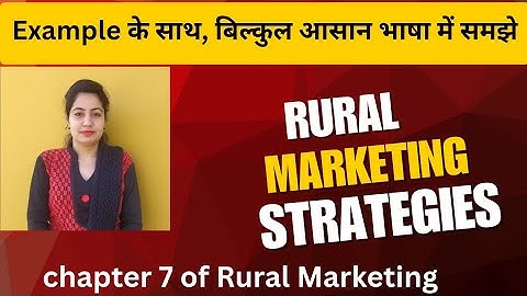 Rural Marketing Strategies Explained | Detailed Strategies with Examples | BBA B.Com MBA.