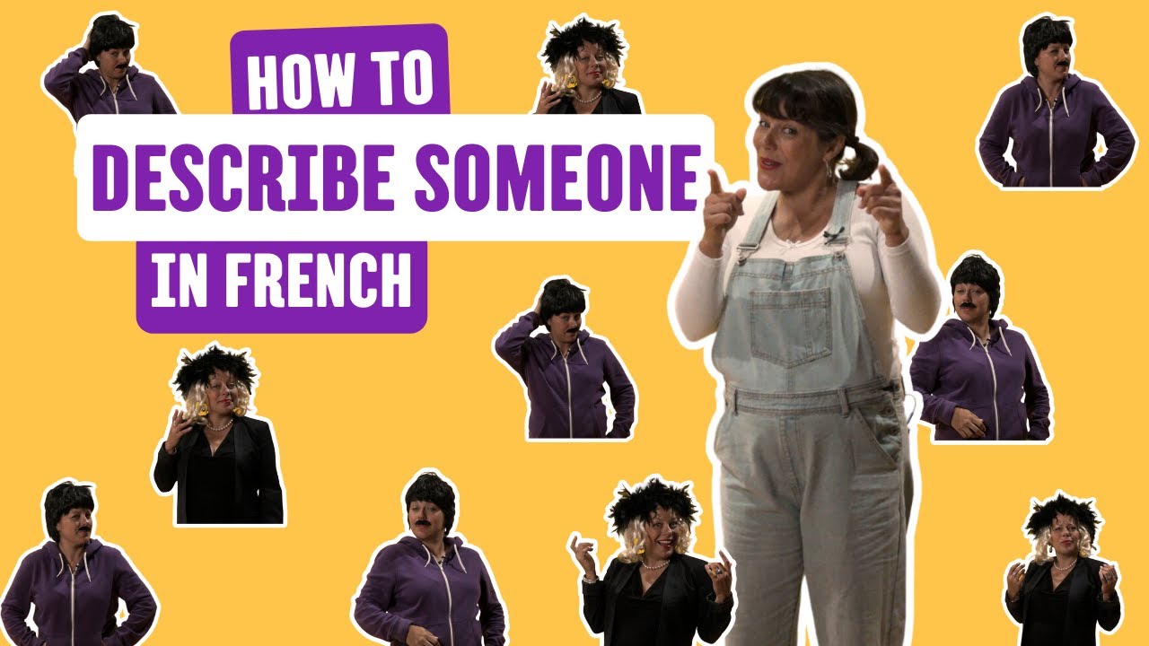 #LesPetitesLeçonsdeFrançais - Lesson 11: How to Describe Someone in French