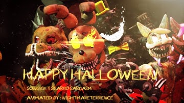 [FNAF SFM] Get Scared "Sarcasm" HAPPY HALLOWEEN