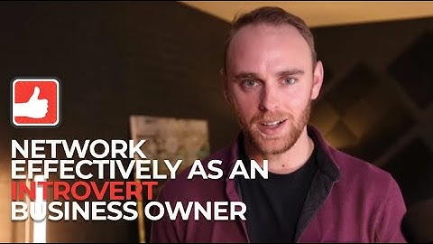 How to Network Effectively As An Introvert Business Owner