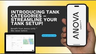 Anova Unify News  -  INTRODUCING TANK CATEGORIES