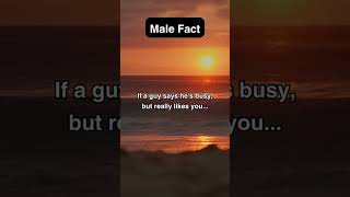 Attention Ladies, Guy Fact ?.          friendship boy girl relationship crush fact boys