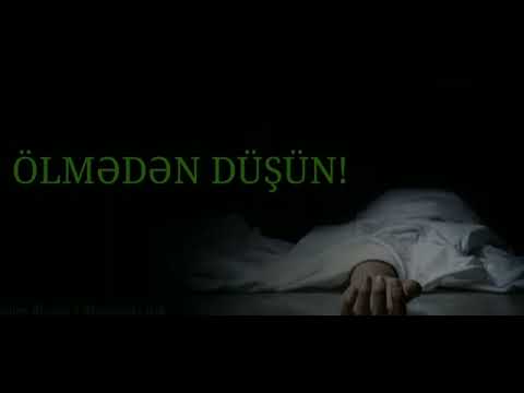 Ölmədən düşün!İbretlik video.İnsanliga aid sözler.Dini anlamli statuslar.Menali statuslar.Soonvideo