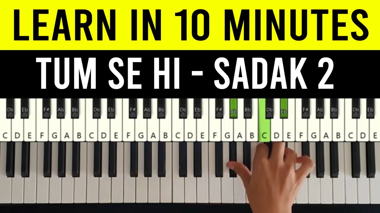 Tum Se Hi Piano Tutorial | Sadak 2 | How To Play Tum Se Hi on Piano | Step by Step |Notes |Chords