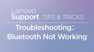 Troubleshooting Bluetooth Not Working | Lenovo PC Tips & Tricks screenshot 5