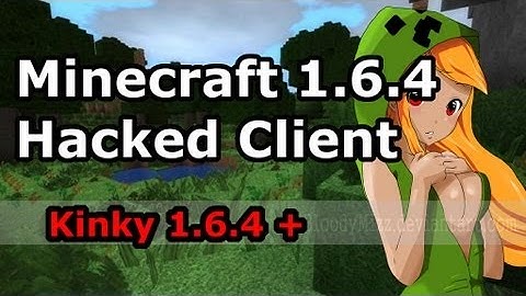 Minecraft :  1.6.4 Hacked Client - Kinky - Installation and Full Tutorial & Review [HD]