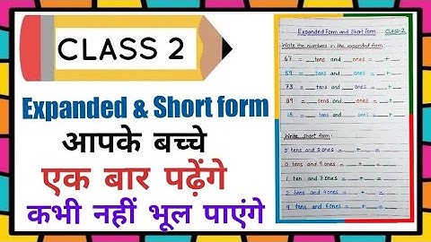 CLASS 2 Maths Grade2 Maths chapter Revision  ( Expanded form and short form  )in Hindi