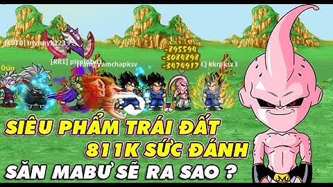 [NRO] Cầm Em Siêu Phẩm Trái Đất 811K Sức Đánh...Đi Săn MaBư Sẽ Ra Sao ?