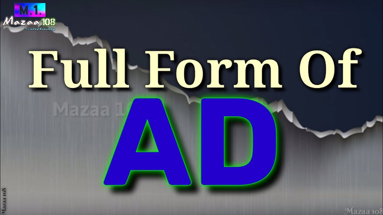 Full Form of AD AD full form AD means AD Stands for AD का फुल