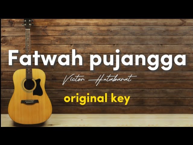 Fatwah Pujangga - Victor Hutabarat ( akustik karaoke | original key ) class=