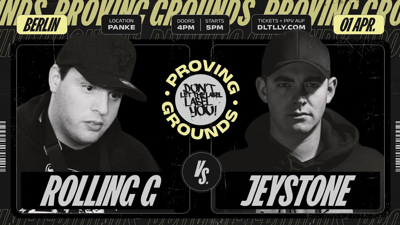 Rolling G vs Jeystone // Proving Grounds @ Berlin // DLTLLY