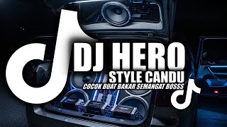 DJ HERO X CANDU SLOW BASS VIRAL TIKTOK