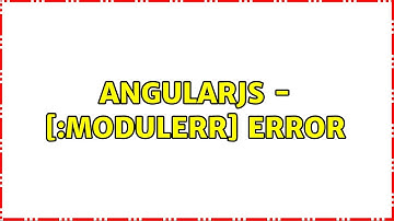 angularjs - [$injector:modulerr] error