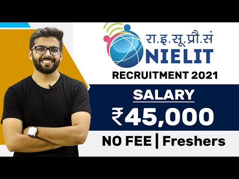 NIELIT Recruitment 2021 | Salary ₹45,000 | No Fee | Freshers can Apply | Latest jobs 2021