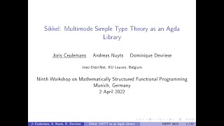 Celebrity MSFP 2022 - Joris Ceulemans - Sikkel: Multimode Simple Type Theory as an Agda Library Profile