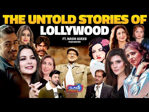 The Untold Stories and Hidden Secrets of Lollywood's Glorious History | Ft. Nasir Adeeb