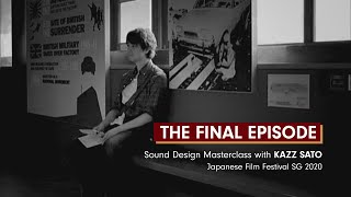 What is Sound Design? Episode 19: The Final Episode