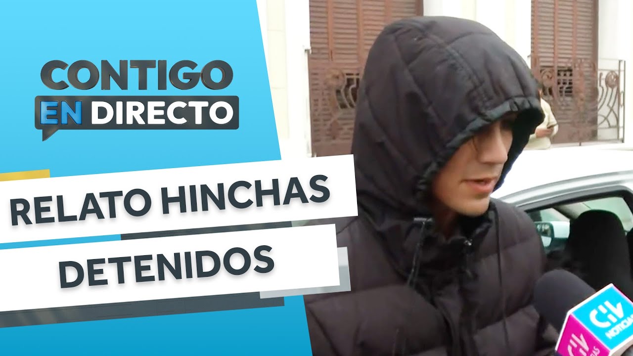 UNO DEBIÓ LANZARSE: Hablan hinchas de la U detenidos tras tragedia en Argentina -Contigo en Directo.