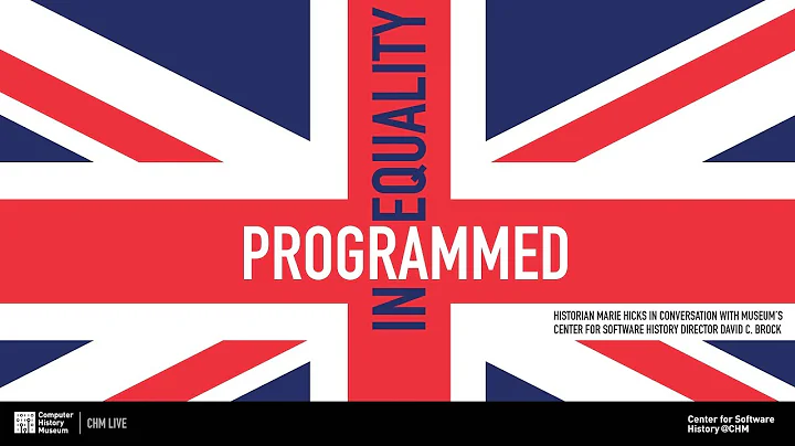 CHM Live | Programmed Inequality