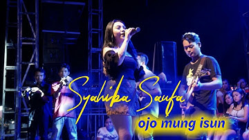 Syahiba Saufa Ojo Mung Isun Live (Dokumentasi) Terbaru