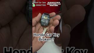 Honda Key Broken 🔑 permanent solution Available #remotekey #automobile #carkeys #key #honda #cars