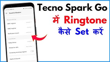 Tecno Spark Go Me Ringtone Kaise Set Kare | How To Set Ringtone In Tecno Spark Go 1 