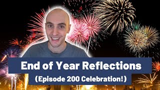 End of Year Reflections (Episode 200 Celebration!) | The Level Up English Podcast 200