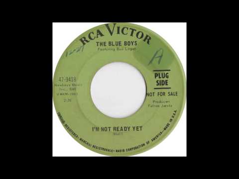 I'm Not Ready Yet - The Blue Boys