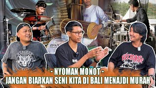 NYOMAN MONOT - WAYAH SEKALI POLA BALEGANJUR BADUNG 2024.